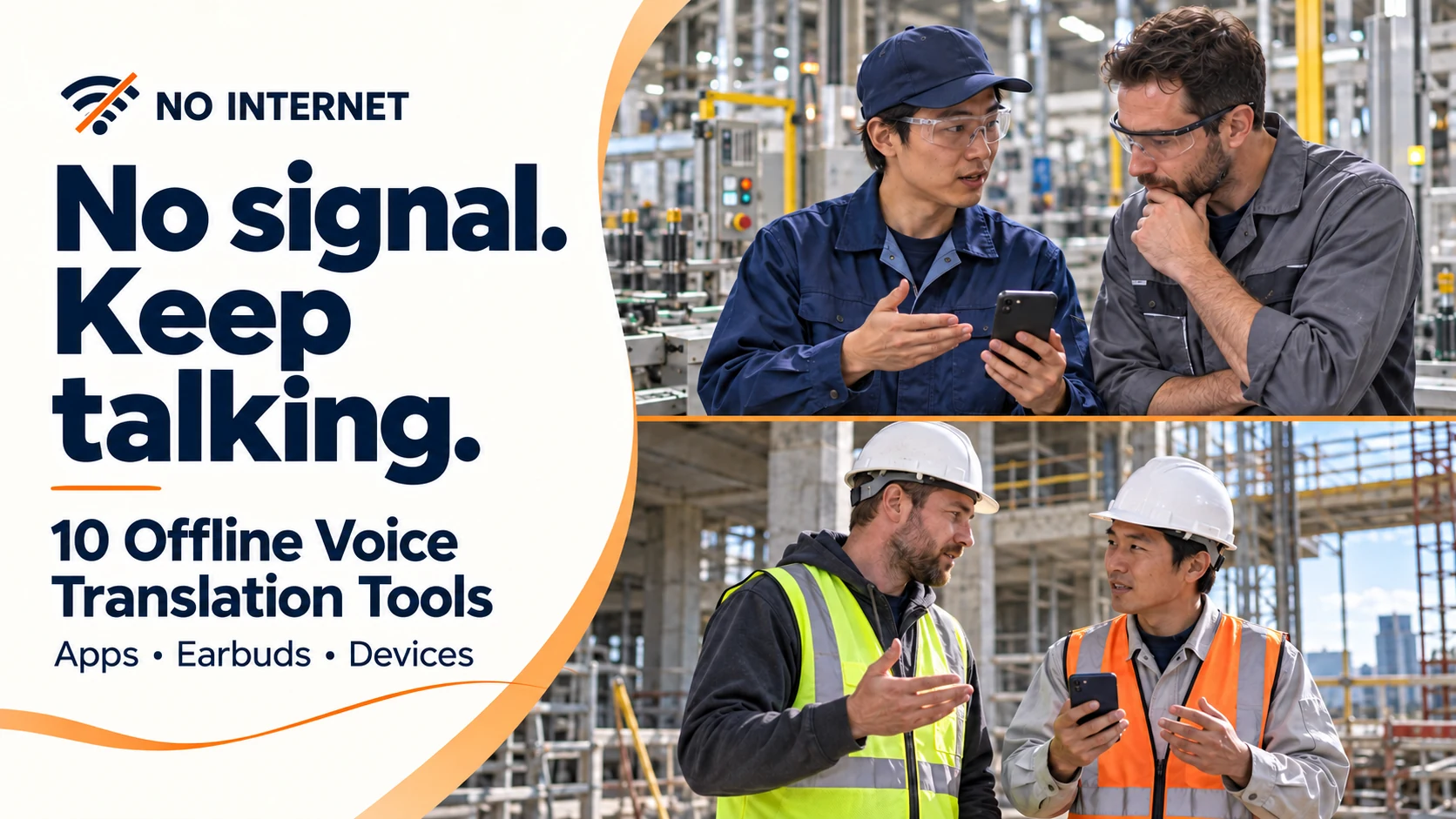 No signal. Keep talking. Ten offline voice translation tools, illustrated by workers using a phone in a factory and on a construction site without internet access.