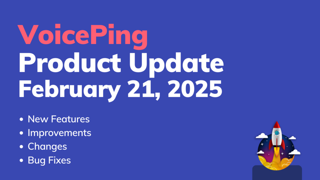 VoicePing Update: Real-Time Edits, Smarter Log Tags & Faster Setup (February 2025)